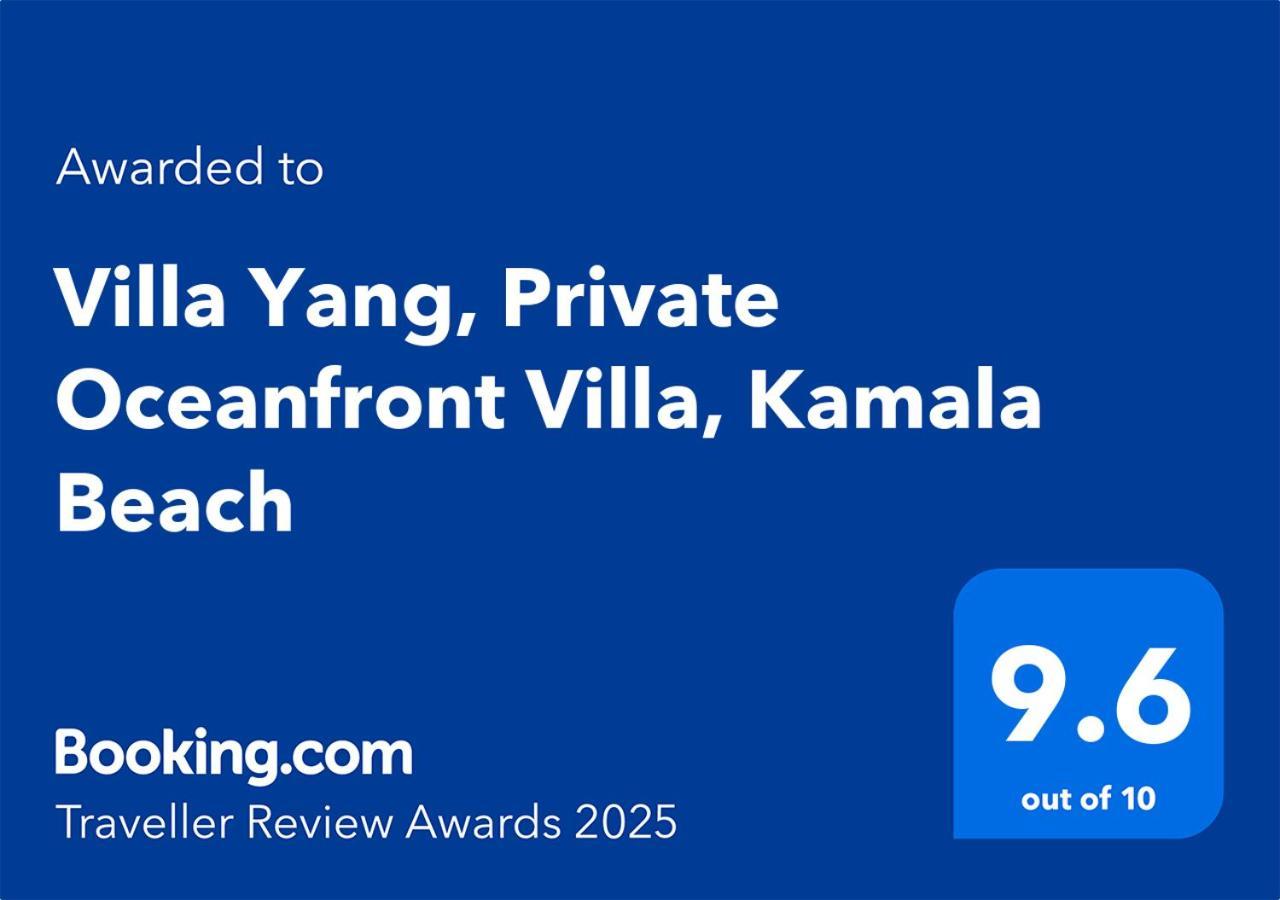 Villa Yang, Private Oceanfront Villa, Kamala Beach Exterior foto